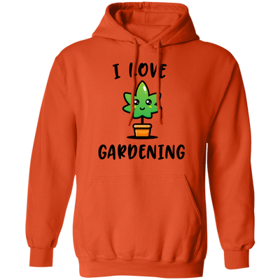 I Love Gardening Hoodie