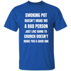 Smoking Pot vs Church T-Shirt