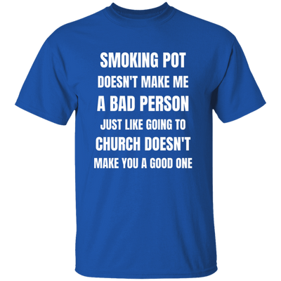 Smoking Pot vs Church T-Shirt