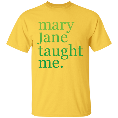 Mary Jane Taught Me T-Shirt