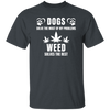 Dogs & Weed /Black T-Shirt