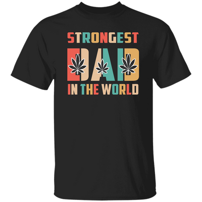 Strongest Dad T-Shirt