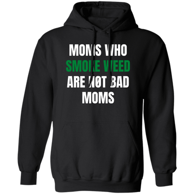 Not Bad Moms Hoodie