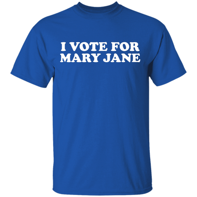 I Vote For Mary Jane T-Shirt