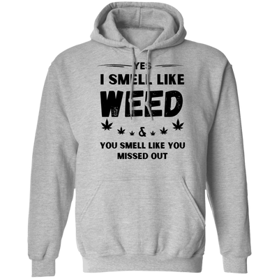 I Smell Like Weed Hoodie