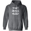 Don`t Smoke My Weed Hoodie