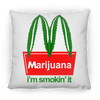(M) I'm Smoking It Pillow (Small)