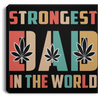 Strongest Dad In The World Canvas With Frame