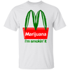 (M) I'm Smoking It T-Shirt