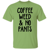 COFFEE WEED NO PANTS T-Shirt