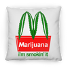 (M) I'm Smoking It Pillow (Medium)