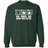 Ass Grass Gas Sweatshirt