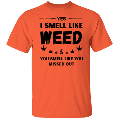 I Smell Like Weed T-Shirt