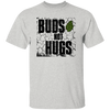 Buds Not Hugs 2.1 T-Shirt