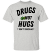 Drugs Not Hugs T-Shirt