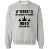 Dogs & Weed Sweatshirt