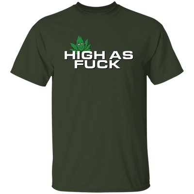High As Fuck T-Shirt