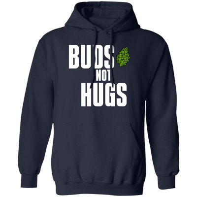 Buds Not Hugs Hoodie