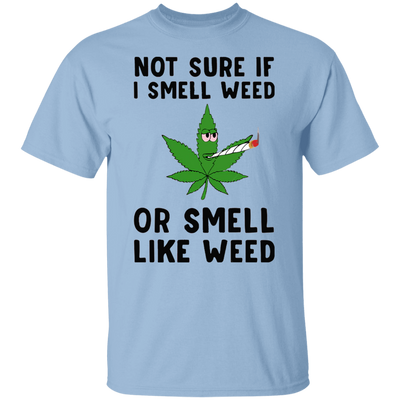 Smell "Like" Weed T-Shirt