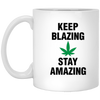 Keep Blazing Stay Amazing 11 oz. White Mug