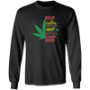 Keep Calm & Smoke Weed Long T-Shirt