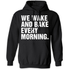 Wake And Bake Pullover Hoodie