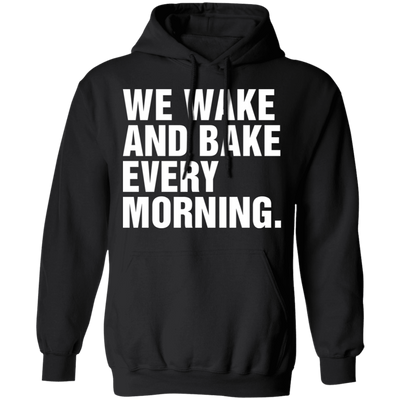 Wake And Bake Pullover Hoodie
