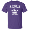Dogs & Weed /Black T-Shirt
