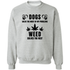 Dogs & Weed Sweatshirt