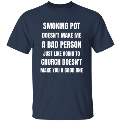 Smoking Pot vs Church T-Shirt