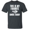 Smoke Buddy (Left) T-Shirt