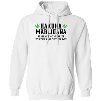 Hakuna Marijuana Hoodie