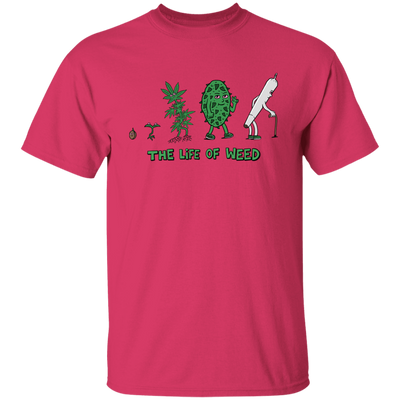 The Life Of Weed T-Shirt