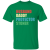 Husband Daddy Protector Stoner T-Shirt